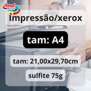 Impressão/xerox em A4 - preto e branco Sulfite 75gr 21,00X29,70cm 1x0 frente - preto e branco   